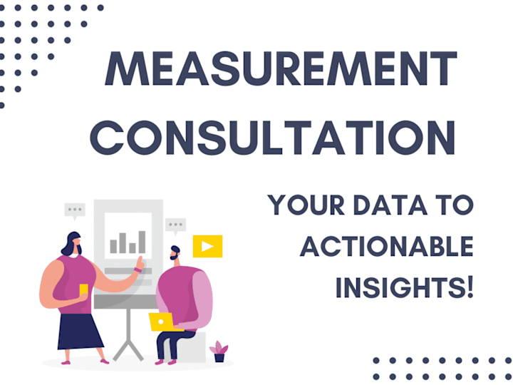 Cover image for Measurement Consultation: GA4 | GTM | Conversion Tracking