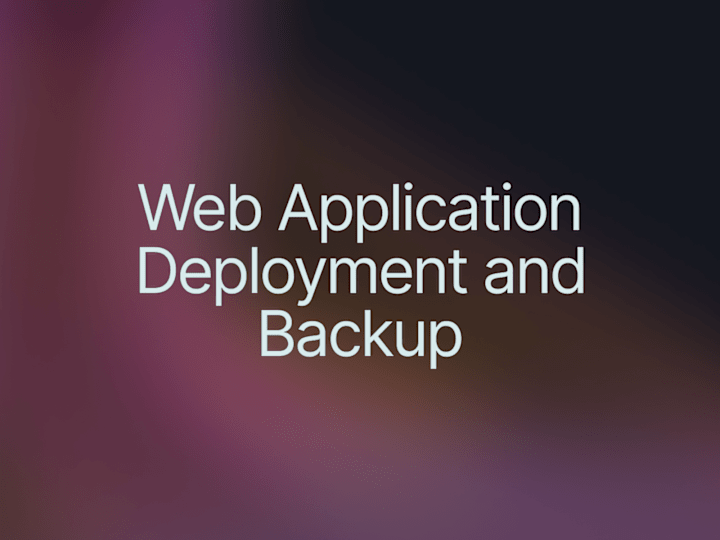 Cover image for Web Application Deployment or Backup