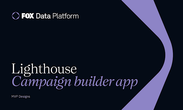 Cover image for FOX - Lighthouse - Campaign Builder