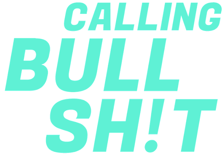 Cover image for Calling Bullshit – A Podcast by co:collective