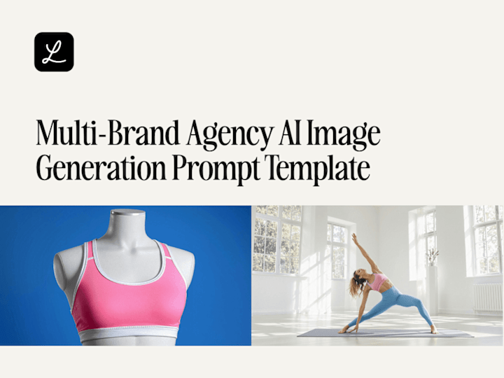 Cover image for Multi-Brand Agency AI Image Generation Prompt Template
