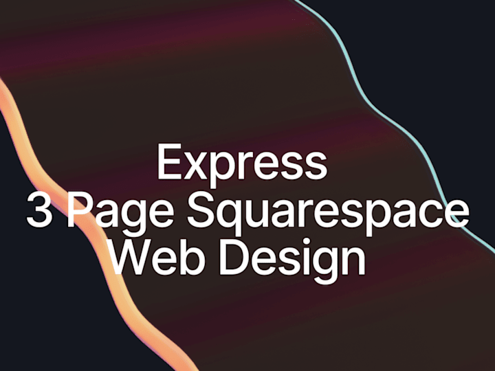 Cover image for Express 3-Page Squarespace Web Design  