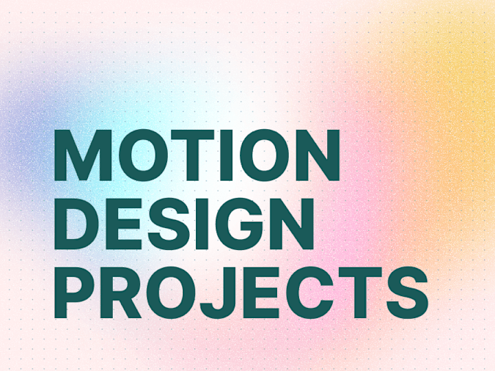 Cover image for Motion Design Projects