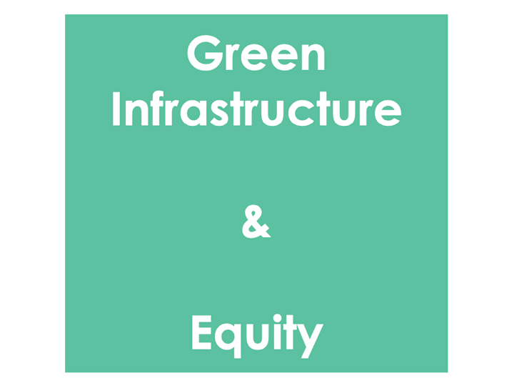 Cover image for Green Infrastructure & Equity