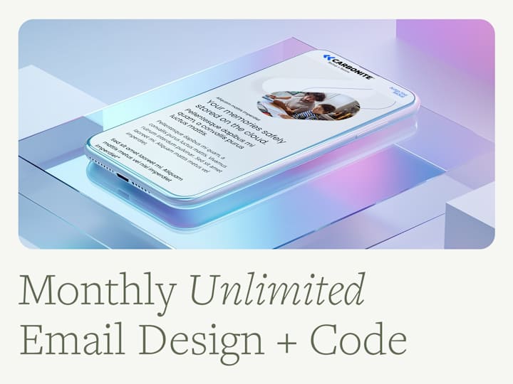 Cover image for Monthly Unlimited Email Design + Code