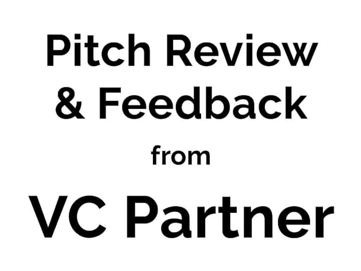 Cover image for Pitch Review & Feedback from VC Partner