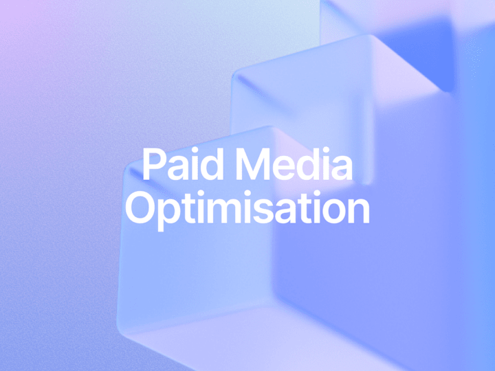 Cover image for Paid Media Optimisation