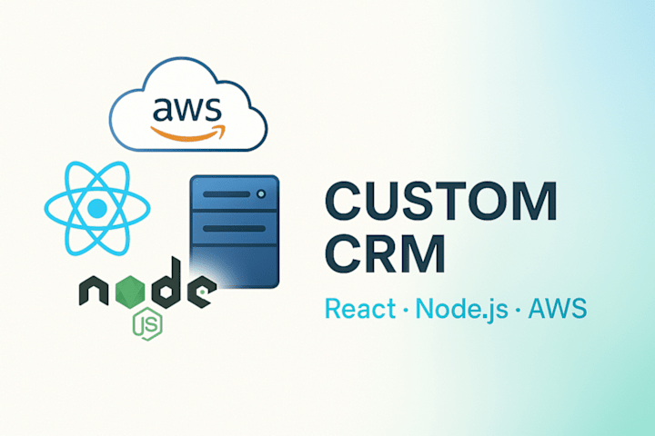Cover image for Custom CRM | Node.js | React | AWS | Full Stack Developer 