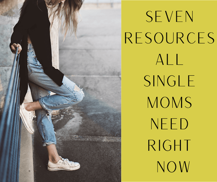 Cover image for Single Moms Need these 7 Resources Right Now - Get FREE Services