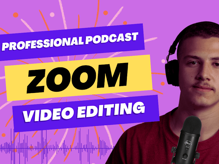 Cover image for I will edit zoom videos, podcast, meeting, webinars
