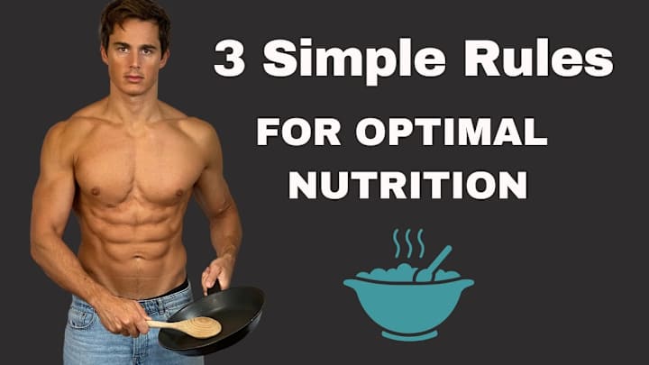 Cover image for 3 Simple Rules for Optimal Nutrition - YouTube