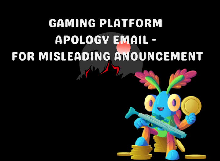Cover image for Apology Email by a Game Company for an Unintended Announcement