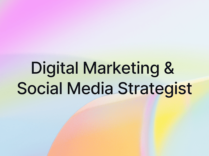 Cover image for Digital Marketing & Social Media Strategist