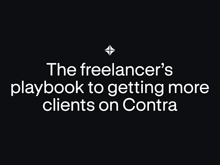 Cover image for The Freelancer’s Playbook for Getting More Clients on Contra