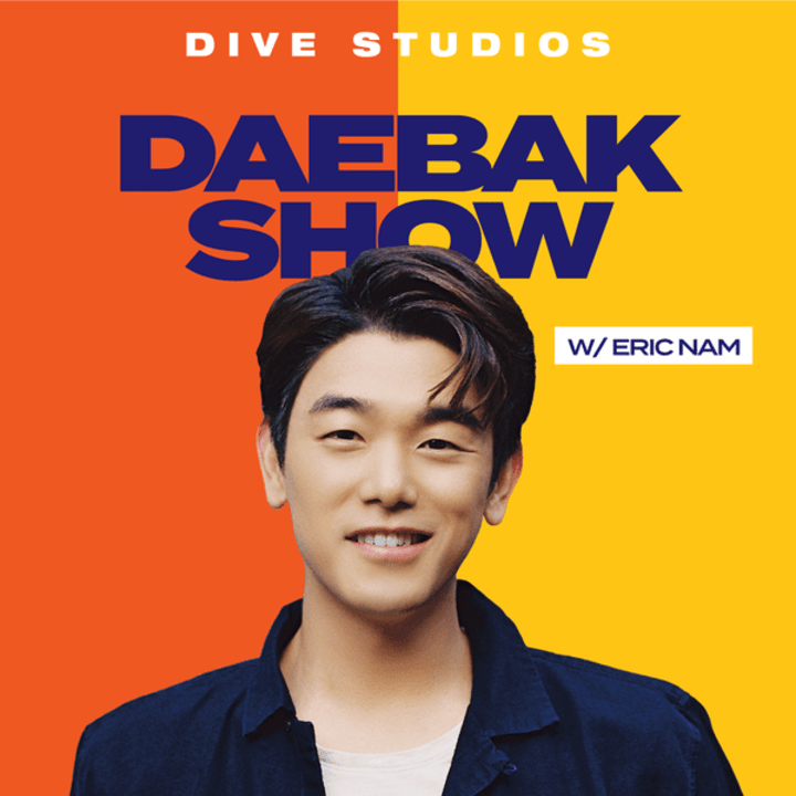 Cover image for K-Pop Daebak w/ Eric Nam (A DIVE Studios Podcast)