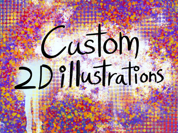 Cover image for Custom 2D Illustrations