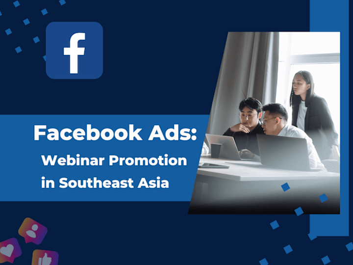 Cover image for Facebook Ads: Webinar Promotion in Southeast Asia