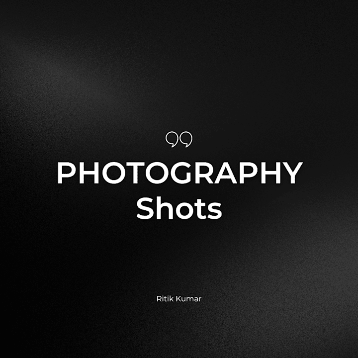 Cover image for Photography Shots