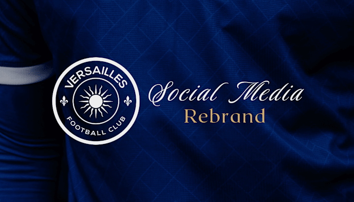 Cover image for FC Versailles Social Media Rebrand