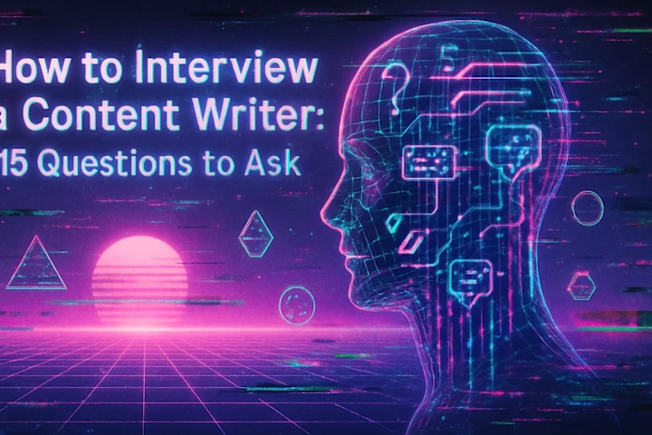 Cover image for How to Interview a Content Writer: 15 Questions to Ask