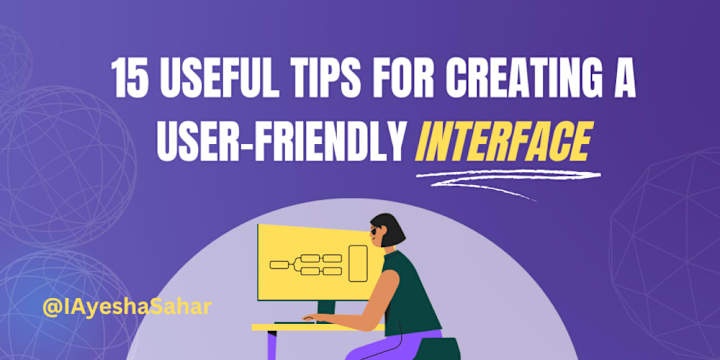 Cover image for 15 Useful Tips for Creating a User-friendly Interface