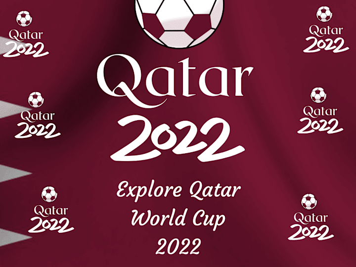 Cover image for Explore Qatar World Cup 2022