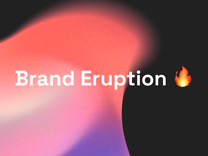 Cover image for Brand Eruption 🔥 Strategy & Visual Identity