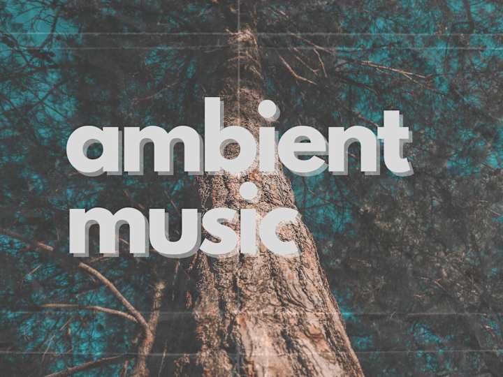 Cover image for Ambient & Neoclassical Music for Your Projects