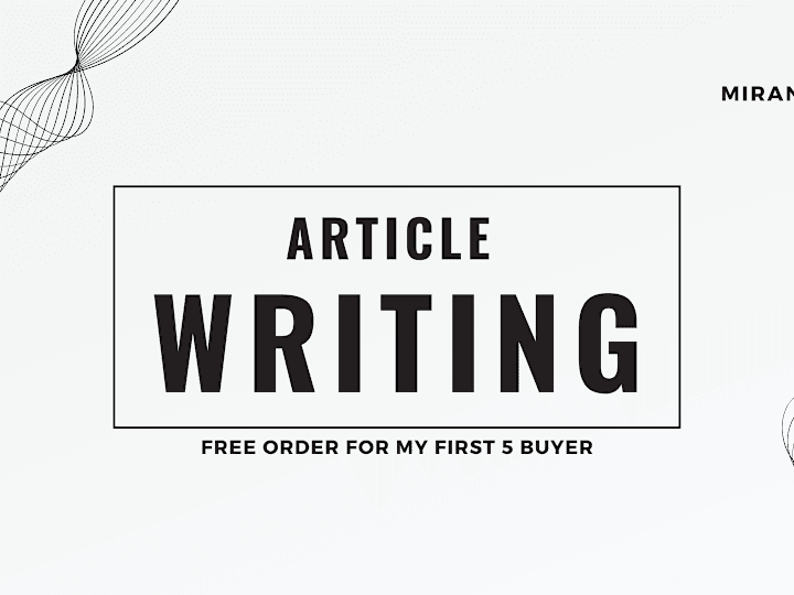 Cover image for I will be your Article writer