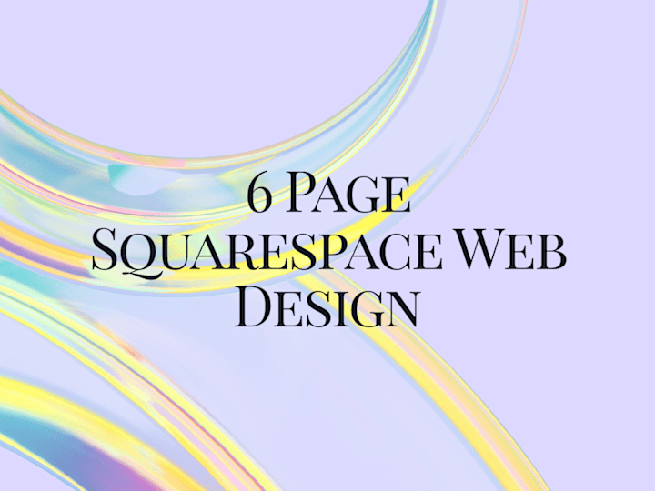 Cover image for 6 Page Squarespace Web Design