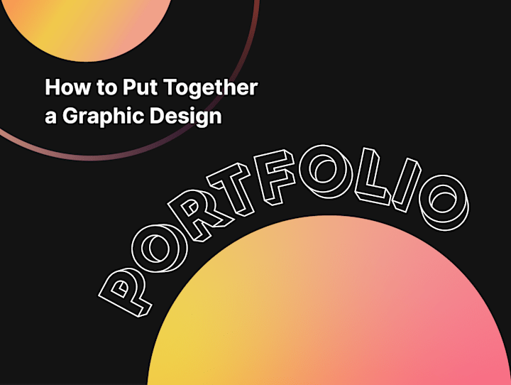 Cover image for How to Put Together a Graphic Design Portfolio