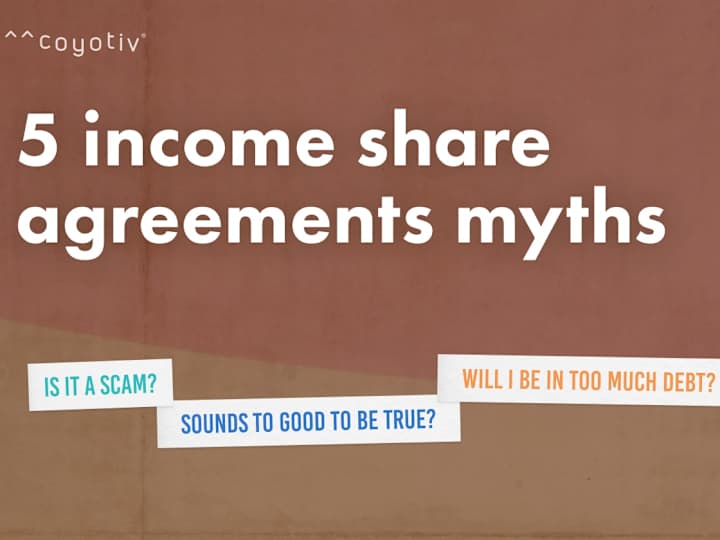 Cover image for 5 Myths and Facts about Income Share Agreements