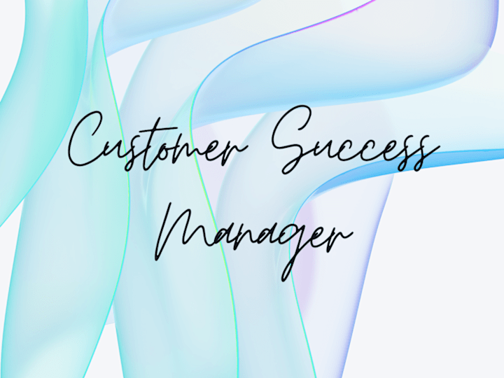 Cover image for Customer Success Manager