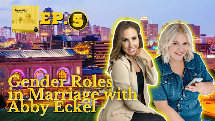 Cover image for Connecting Kansas City - Episode 5 - Marriage and Motherhood wi…