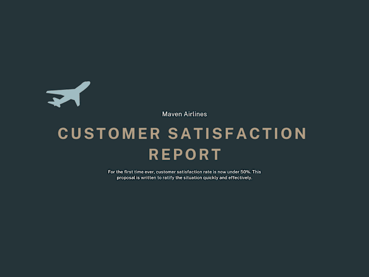 Cover image for Maven Airlines: Customer Satisfaction Report 