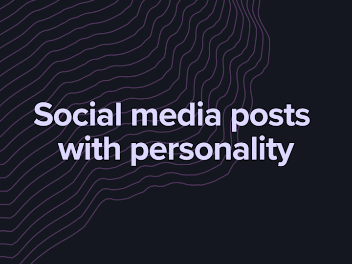 Cover image for Social media posts with personality