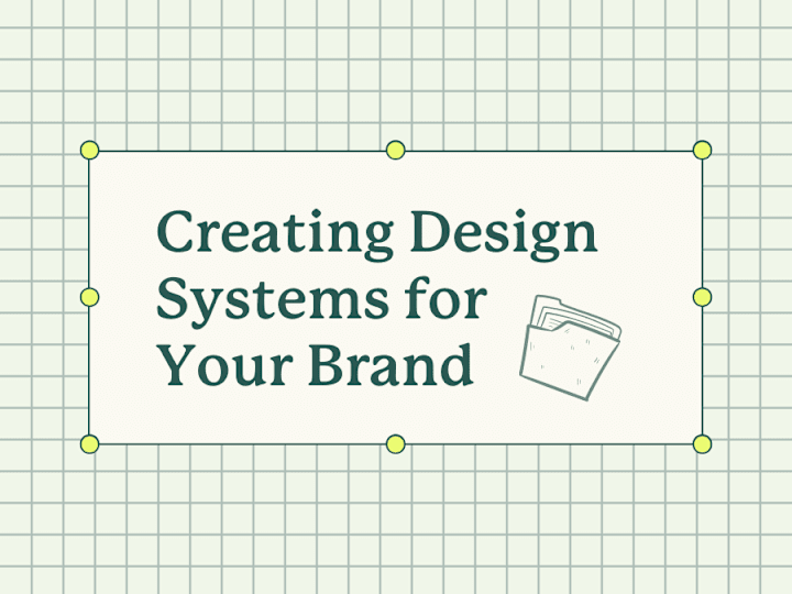 Cover image for How to Create a Design System for Your Brand