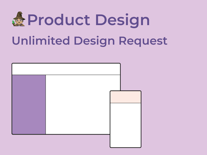 Cover image for 🧙🏼‍♀️Product Design - Unlimited Design Request