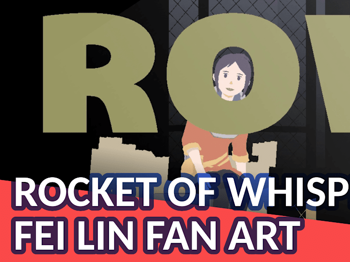 Cover image for Rocket of Whisper Fei Lin Fan Art