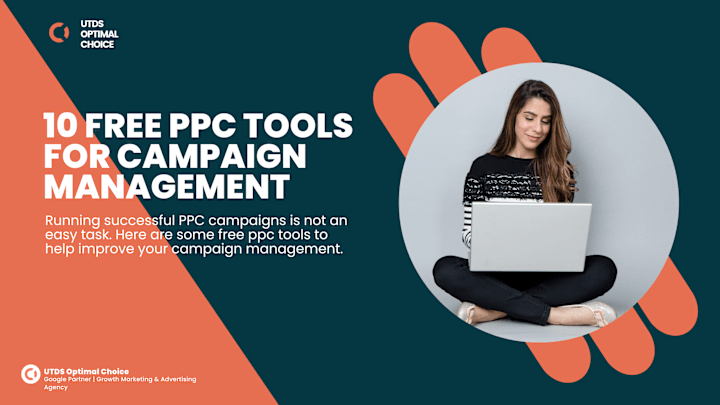 Cover image for 10 Free PPC Tools For PPC Campaign Management