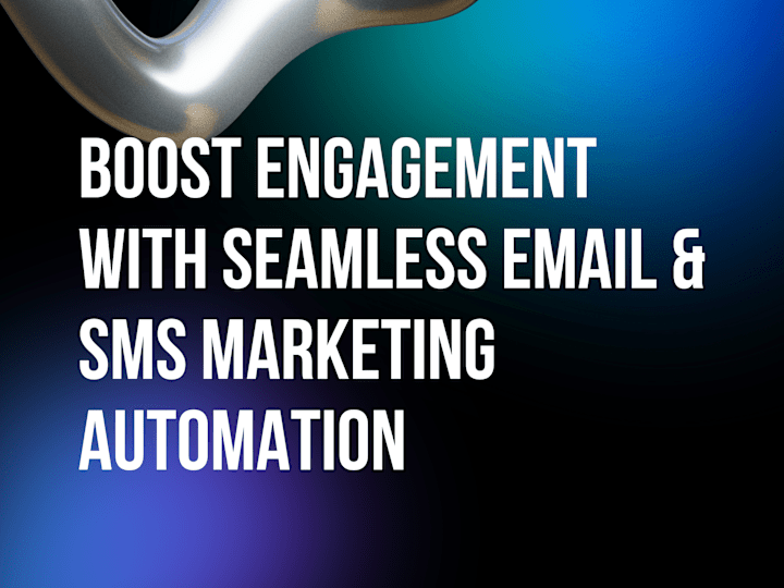 Cover image for Smart Email & SMS Automation Tailored to Your Business