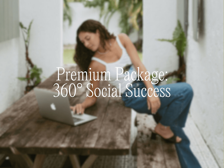 Cover image for Premium Package: 360° Social Success