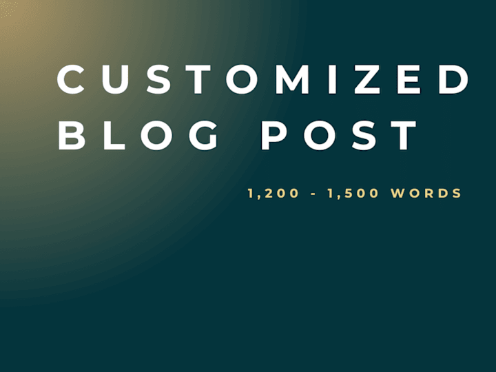 Cover image for Customized Blog Post Creation