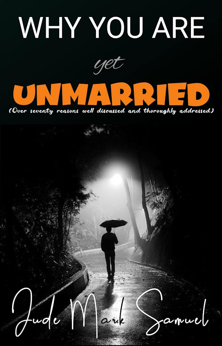 Cover image for Book titled "Why You are Yet Unmarried"