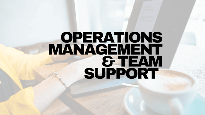 Cover image for Operations Management & Team Support