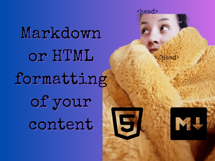 Cover image for Formatting of your plain text using Markdown or HTML 📝 