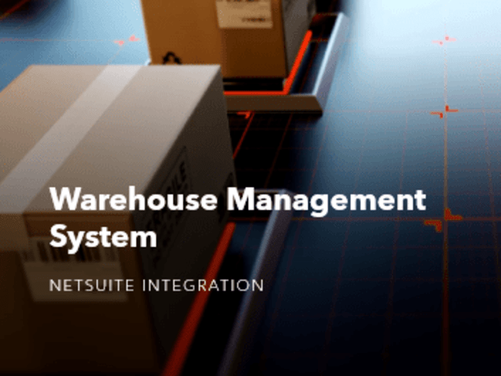 Cover image for Warehouse Management System (WMS) Integration with NetSuite