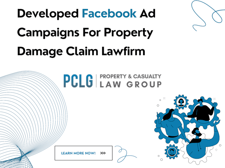 Cover image for Designed Facebook Ad Campaign For Property Damage Claim Lawfirm