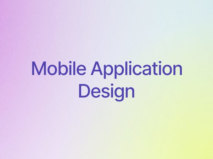 Cover image for Mobile Application Design