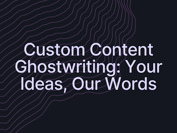 Cover image for Ghostwriting Blogs: Your Ideas, My Words